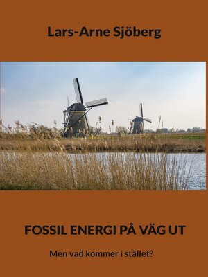 cover image of Fossil energi på väg ut